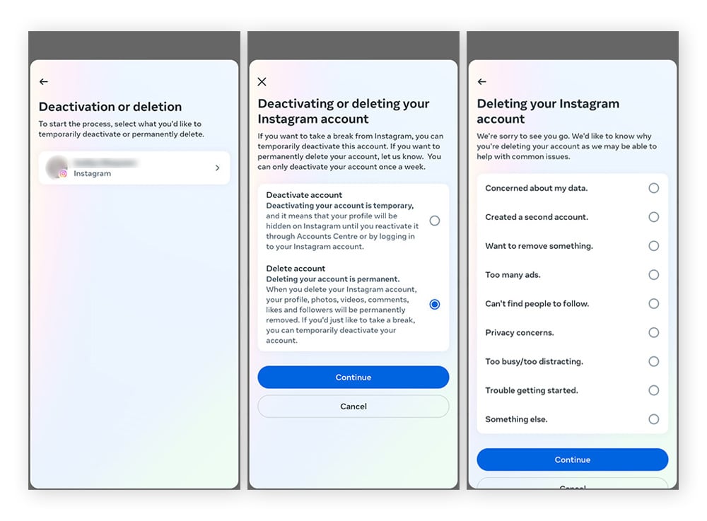 Choose the account you want to delete, then tap the button next to Delete account, and tap Continue.